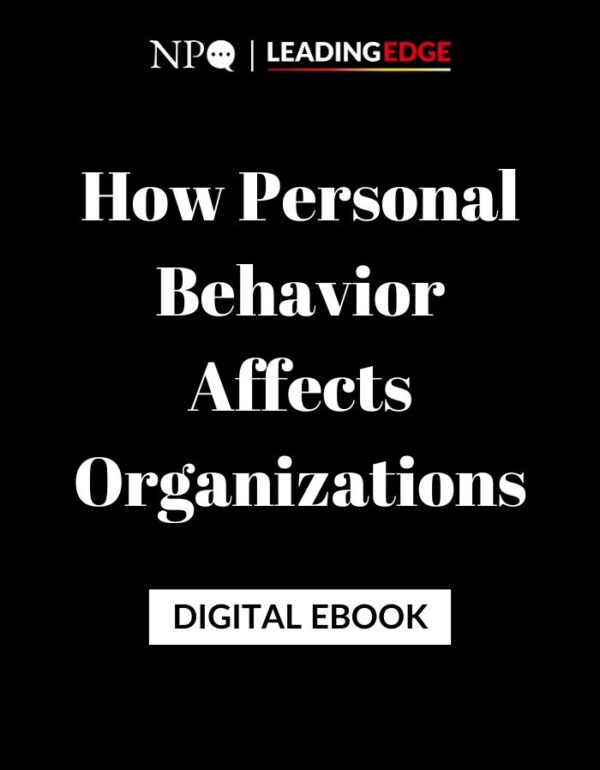 Heroes, Liars, Founders, and Curmudgeons: How Personal Behavior Affects Organizations