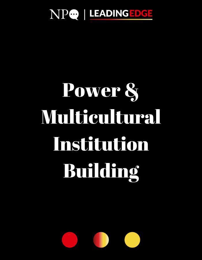 Power & Multicultural Institution Building