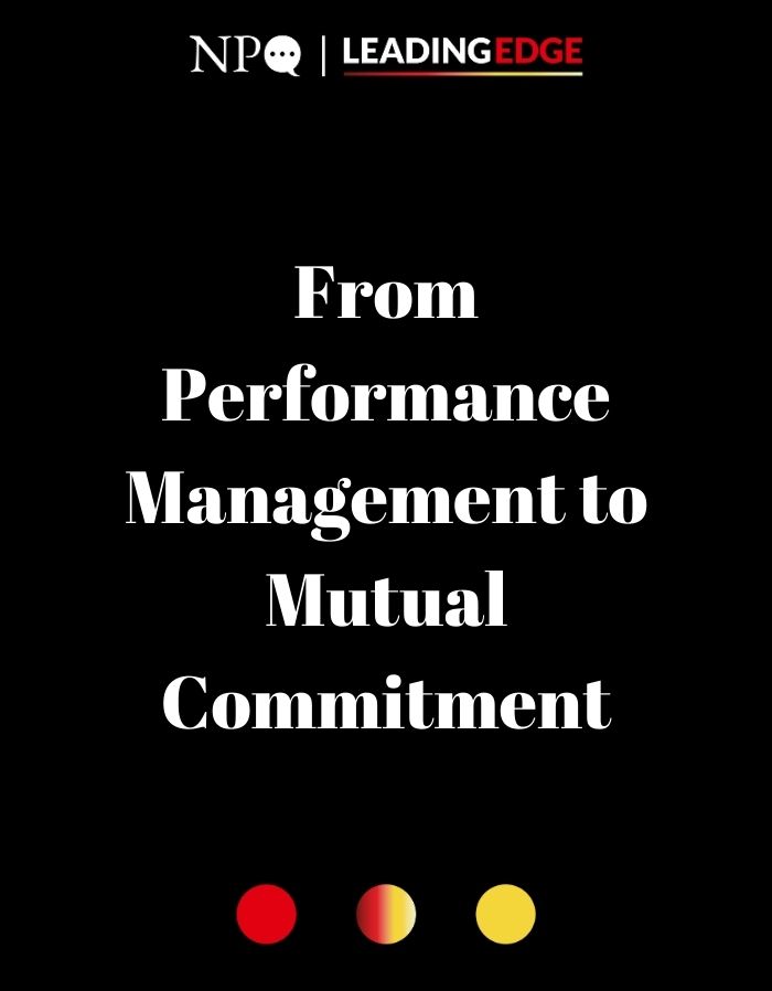 From Performance Management to Mutual Commitment: Fostering a Culture of Joyful Accountability
