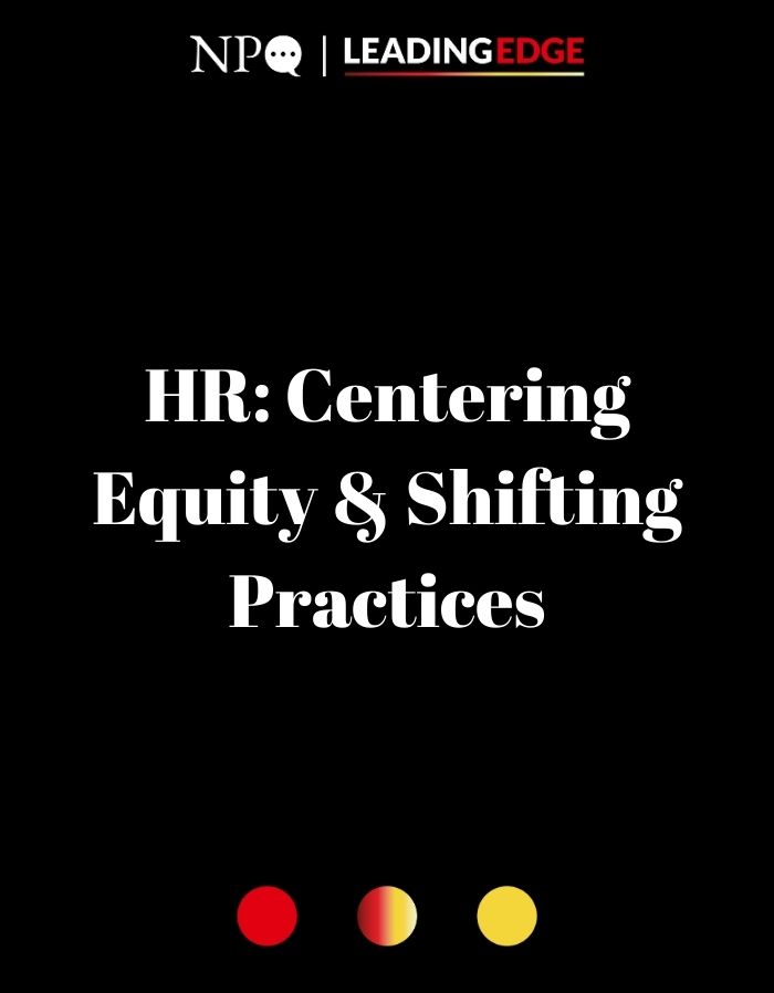 HR: Centering Equity & Shifting Practices