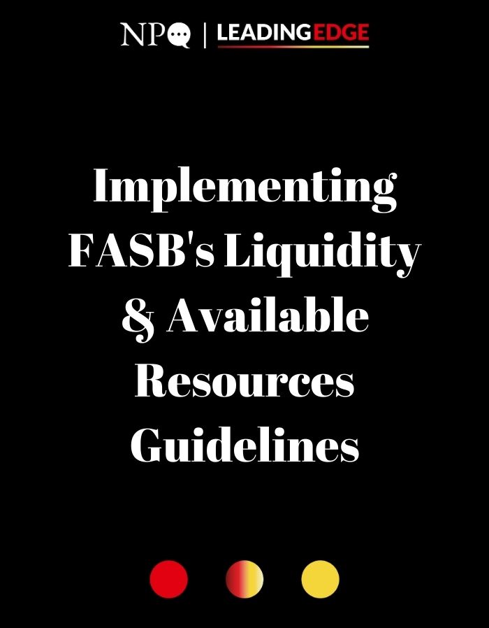 Implementing FASB's Liquidity & Available Resources Guidelines