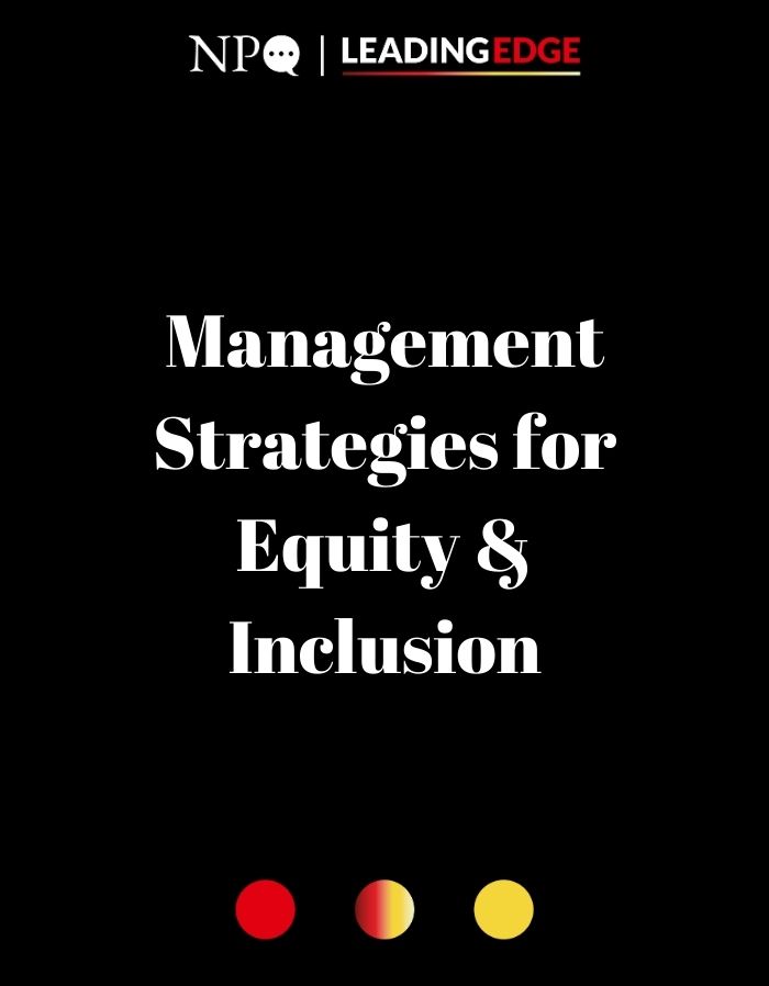 Equity Inside: Management Strategies that Deepen Organizational Equity & Inclusion