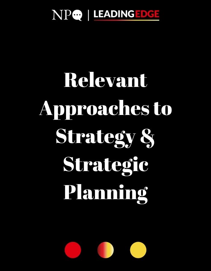 Setting Bold Strategy: Relevant Approaches to Strategy & Strategic Planning