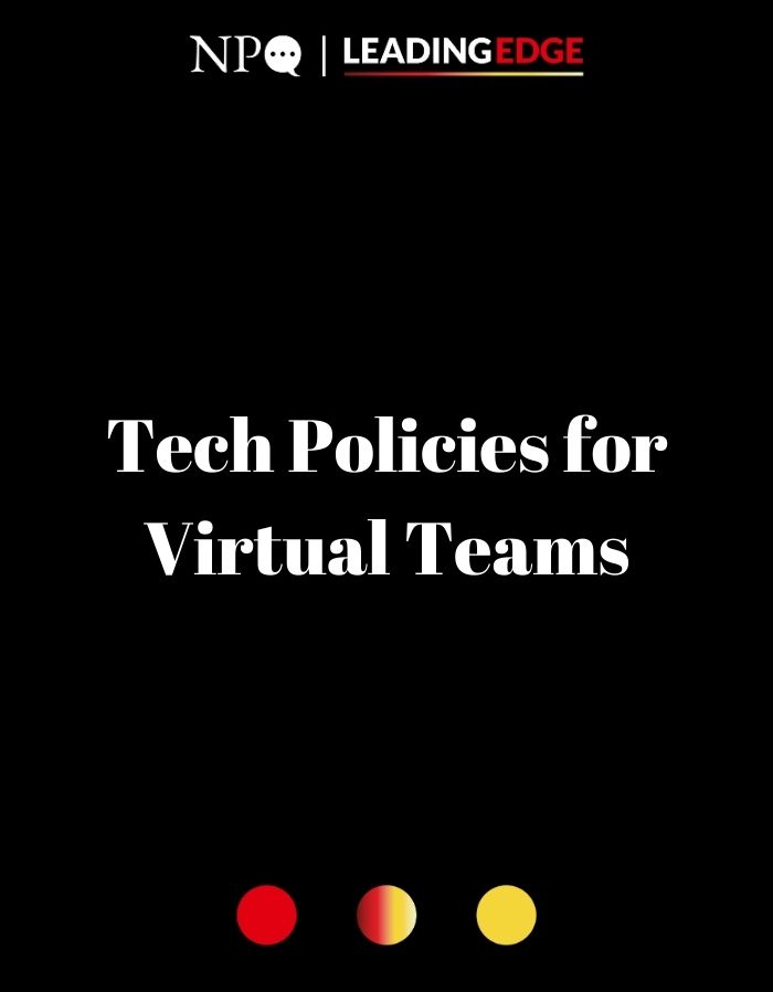 Tech Policies for Virtual Teams - A Leader's Responsibility