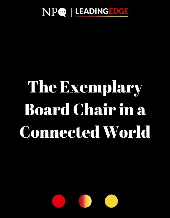 The Exemplary Board Chair in our More Connected 2020 World