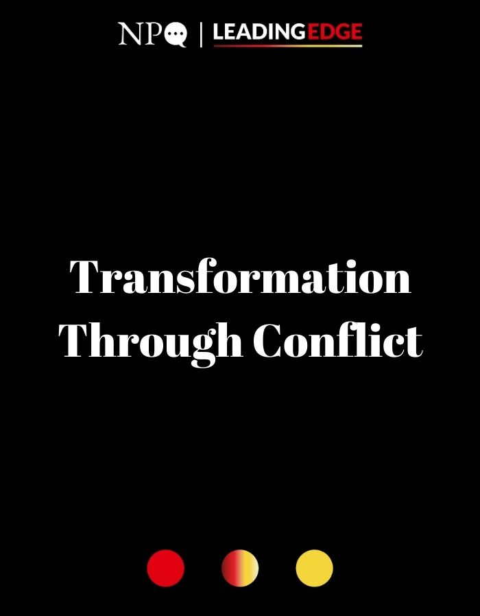 Into the Fire: Transformation Through Conflict