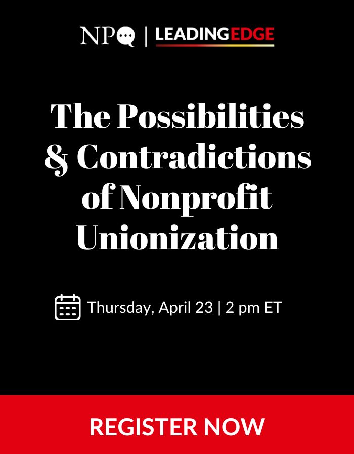 The Possibilities & Contradictions of Nonprofit Unionization